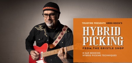 Truefire Greg Koch's Hybrid Picking from The Gristle Shop TUTORiAL